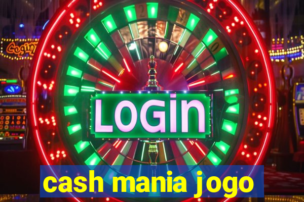 cash mania jogo